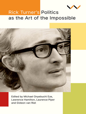 cover image of Rick Turner's Politics as the Art of the Impossible